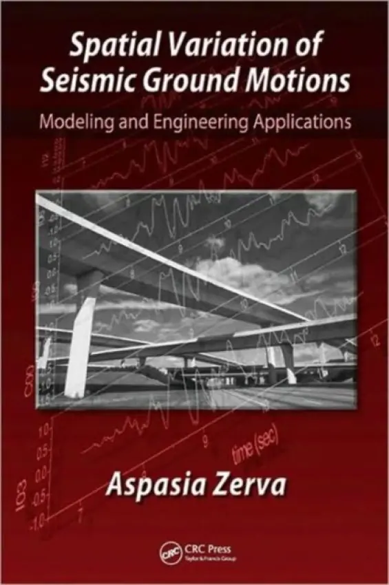 Spatial Variation of Seismic Ground Motions - Zerva, Aspasia