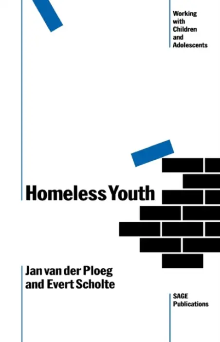 Homeless Youth - Van der Ploeg, Jan Douwe a Scholte, Evert M