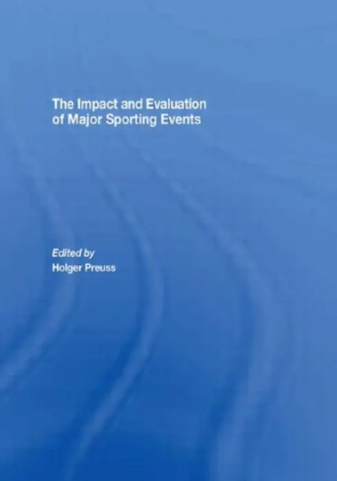 Impact and Evaluation of Major Sporting Events