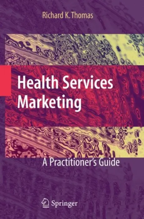 Health Services Marketing - Thomas, Richard K.