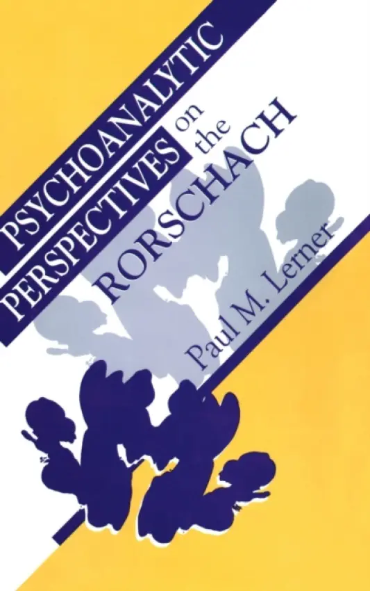 Psychoanalytic Perspectives on the Rorschach - Lerner, Paul M.