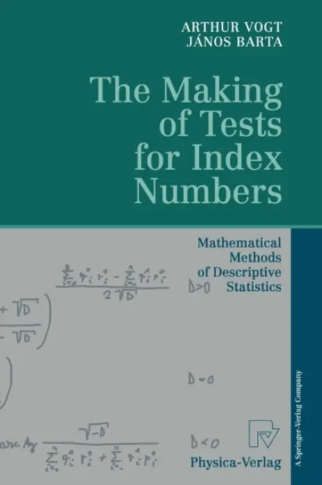 Making of Tests for Index Numbers - Vogt, Arthur a Barta, Janos