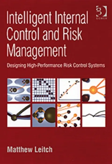 Intelligent Internal Control and Risk Management - Leitch, Matthew