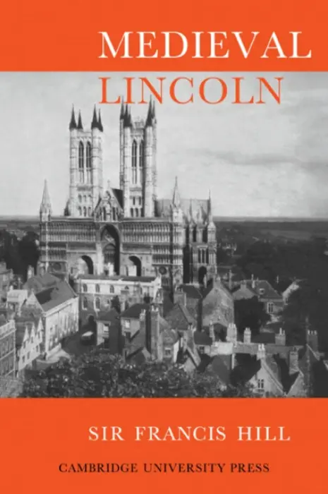 Medieval Lincoln - Hill, Francis