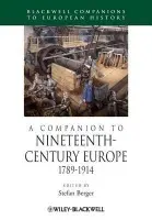 Companion to Nineteenth-Century Europe, 1789 - 1914