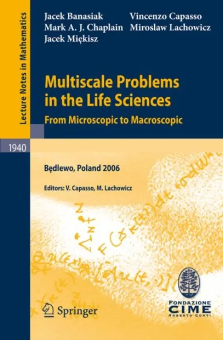 Multiscale Problems in the Life Sciences - Banasiak, Jacek a Capasso, Vincenzo a Lachowicz, Miroslaw a Miekisz, Jacek