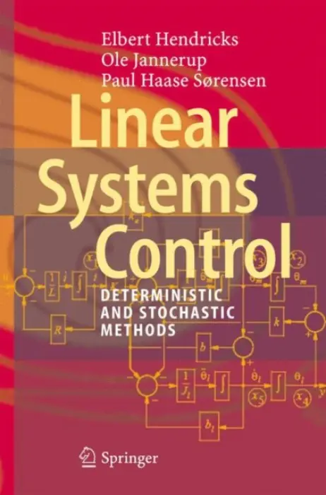 Linear Systems Control - Hendricks, Elbert a Jannerup, Ole a Sorensen, Paul Haase