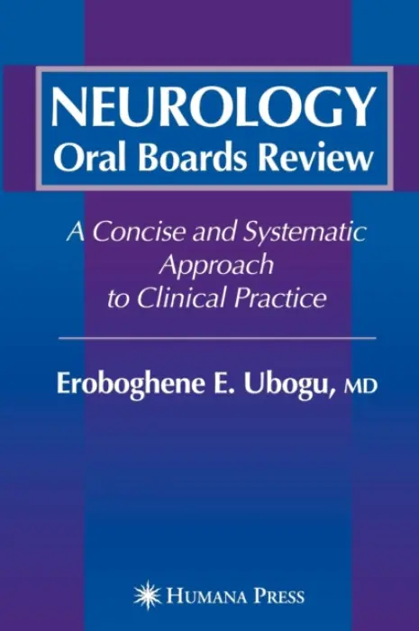 Neurology Oral Boards Review - Ubogu, Eroboghene E.