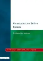 Communication before Speech - O'Kane, Judith Coupe a Goldbart, Juliet