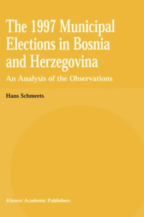 1997 Municipal Elections in Bosnia and Herzegovina - Schmeets, H.