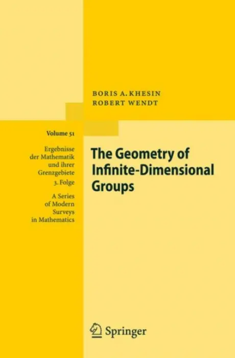 Geometry of Infinite-Dimensional Groups - Khesin, Boris a Wendt, Robert