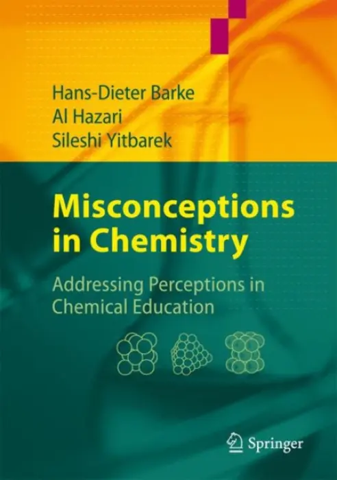 Misconceptions in Chemistry - Barke, Hans-Dieter a Hazari, Al a Yitbarek, Sileshi