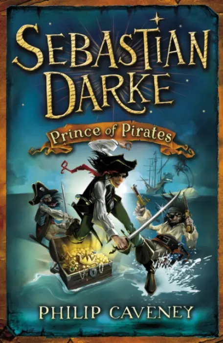Sebastian Darke: Prince of Pirates - Caveney, Philip