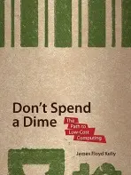 Don't Spend A Dime - Floyd Kelly, James