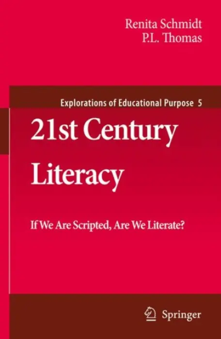21st Century Literacy - Schmidt, Renita a Thomas, Paul Lee