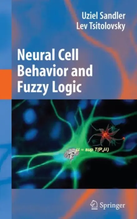 Neural Cell Behavior and Fuzzy Logic - Sandler, Uziel a Tsitolovsky, Lev