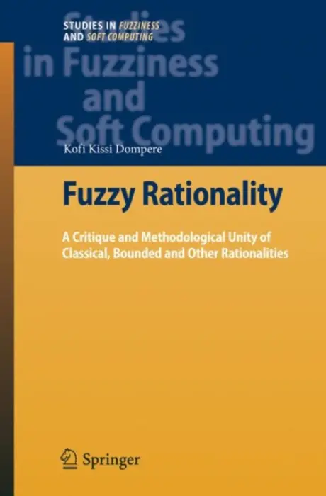 Fuzzy Rationality - Dompere, Kofi Kissi
