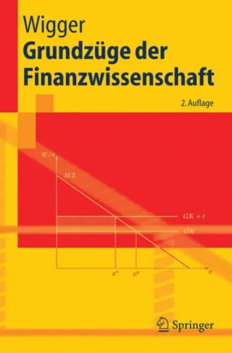 Grundzuge der Finanzwissenschaft - Wigger, Berthold U.