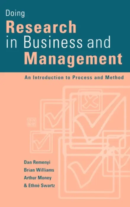 Doing Research in Business and Management - Remenyi, Dan a Williams, Brian a Money, Arthur a Swartz, Ethne