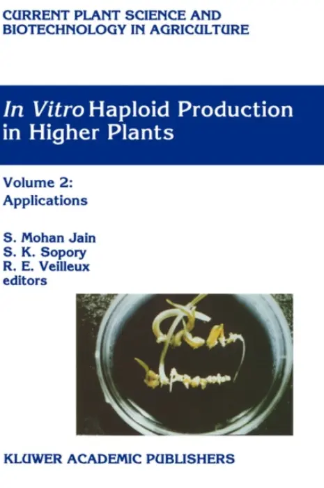 In Vitro Haploid Production in Higher Plants