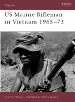 US Marine Rifleman in Vietnam 1965-73 - Melson, Charles D.