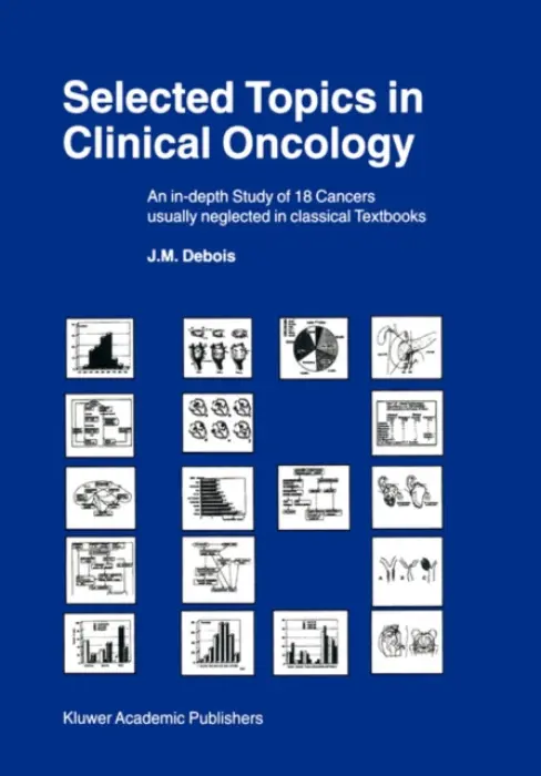 Selected Topics in Clinical Oncology - Debois, J.M.
