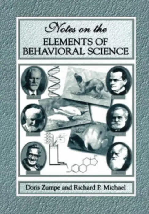 Notes on the Elements of Behavioral Science - Zumpe, Doris a Michael, Richard P.