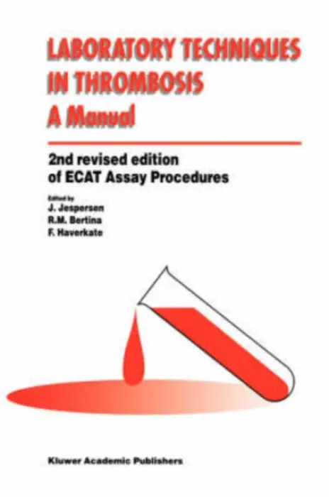 Laboratory Techniques in Thrombosis - a Manual