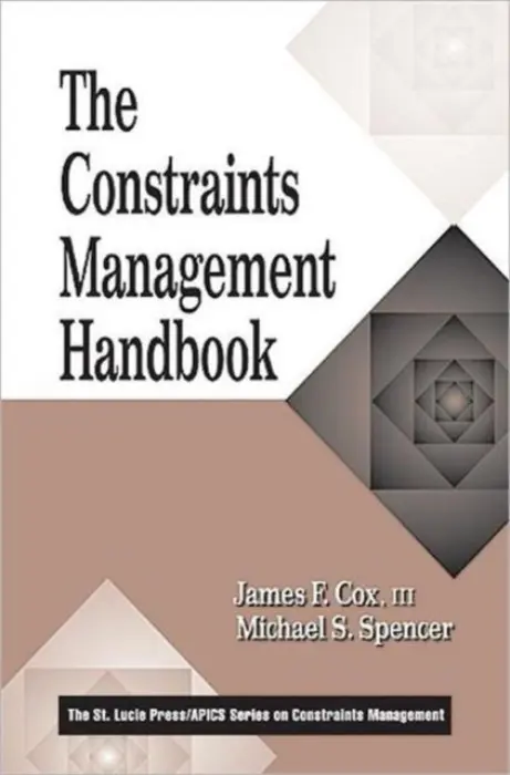 Constraints Management Handbook - Cox, III a Spencer, Michael S.