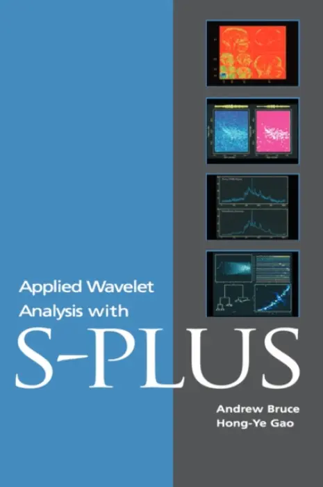 Applied Wavelet Analysis with S-PLUS - Bruce, Andrew a Gao, Hong-Ye