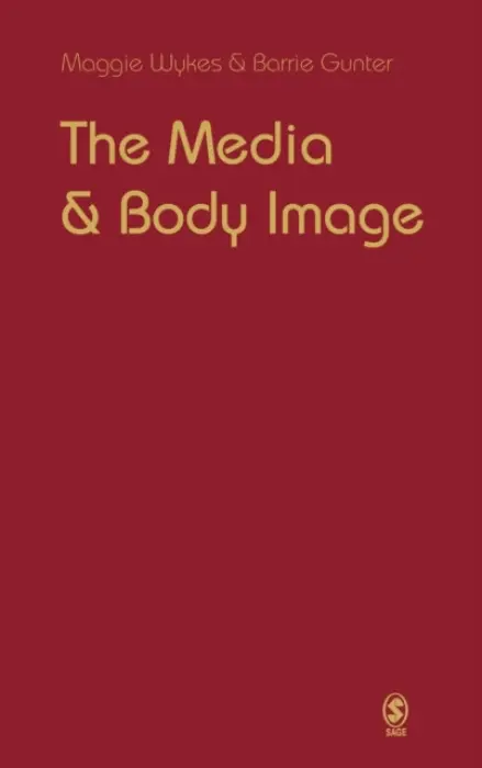 Media and Body Image - Wykes, Maggie a Gunter, Barrie