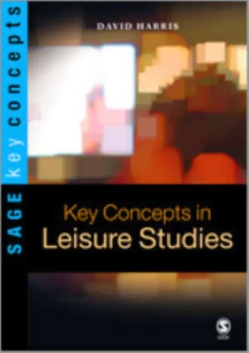 Key Concepts in Leisure Studies - Harris, David E