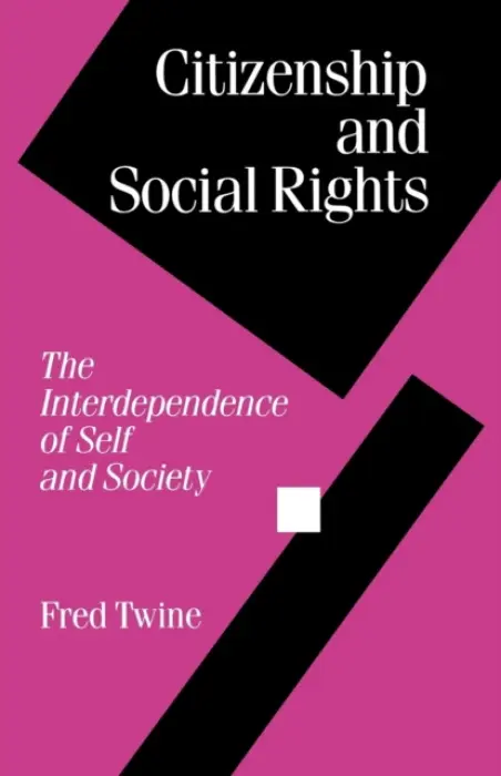 Citizenship and Social Rights - Twine, Fred