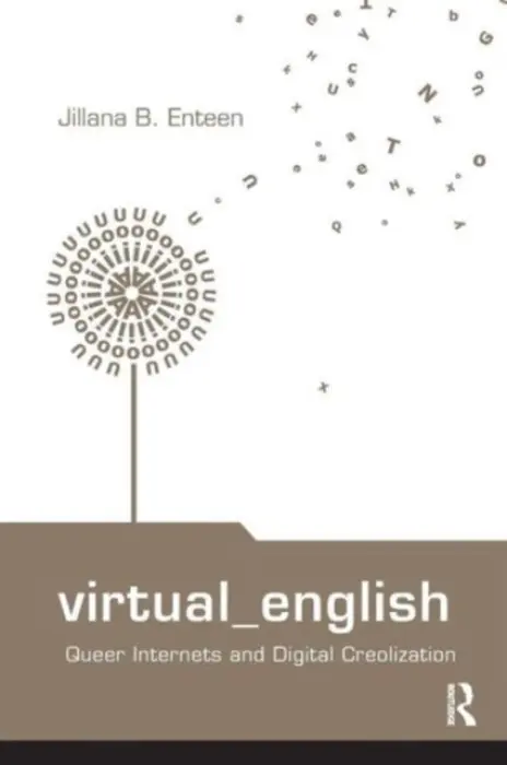 Virtual English - Enteen, Jillana B. (Northwestern University, USA)