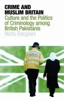 Crime and Muslim Britain - Bolognani, Marta