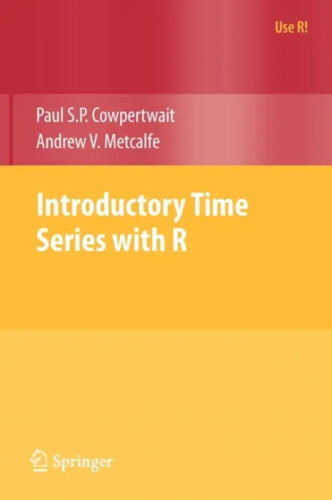 Introductory Time Series with R - Cowpertwait, Paul S.P. a Metcalfe, Andrew V.