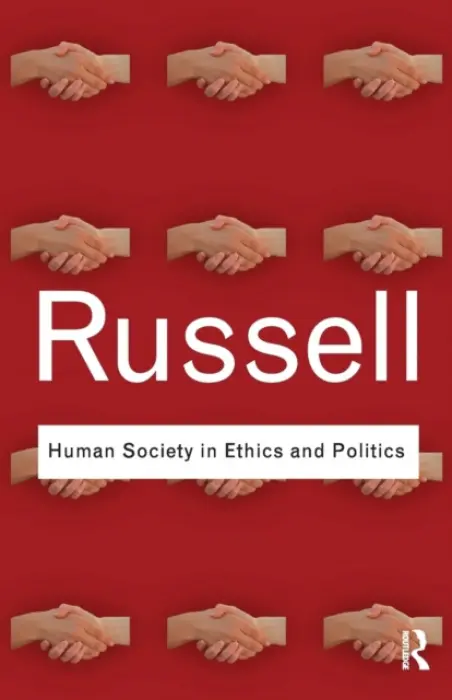 Human Society in Ethics and Politics - Russell, Bertrand