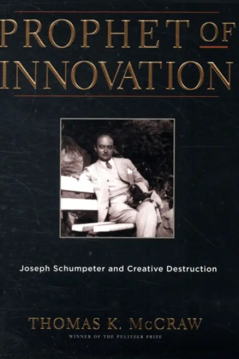 Prophet of Innovation - McCraw, Thomas K.