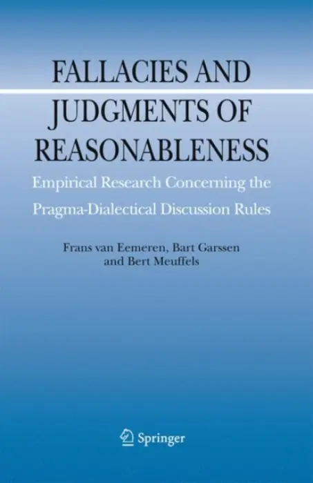 Fallacies and Judgments of Reasonableness - van Eemeren, Frans H. a Garssen, Bart a Meuffels, Bert