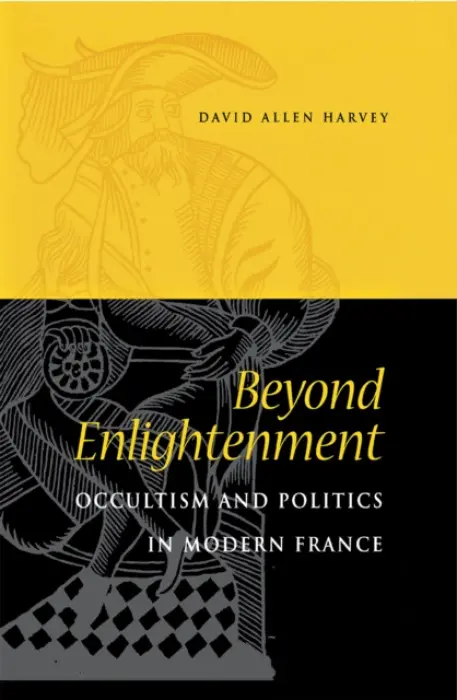 Beyond Enlightenment - Harvey, David Allen