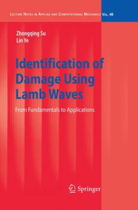 Identification of Damage Using Lamb Waves - Su, Zhongqing a Ye, Lin