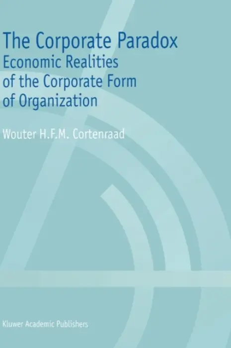 Corporate Paradox - Cortenraad, Wouter H.F.M.