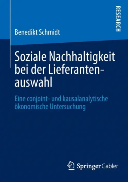 Soziale Nachhaltigkeit bei der Lieferantenauswahl - Schmidt, Benedikt