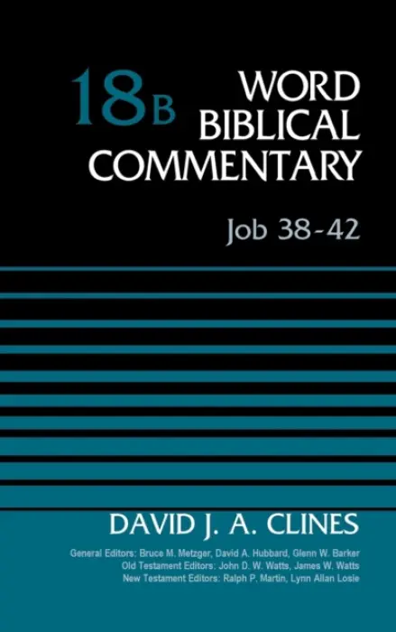 Job 38-42, Volume 18B - Clines, David J. A.
