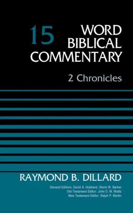 2 Chronicles, Volume 15 - Dillard, Raymond B.