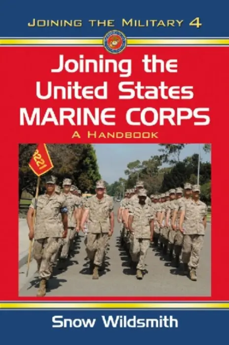 Joining the United States Marine Corps - Wildsmith, Snow