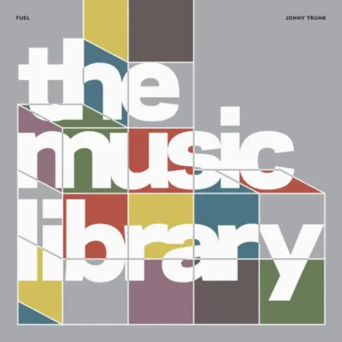 Music Library - Trunk, Jonny a FUEL