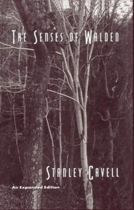 Senses of Walden - Cavell, Stanley