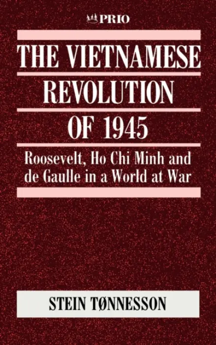 Vietnamese Revolution of 1945 - Tonnesson, Stein