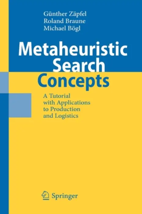 Metaheuristic Search Concepts - Zapfel, Gunther a Braune, Roland a Bogl, Michael